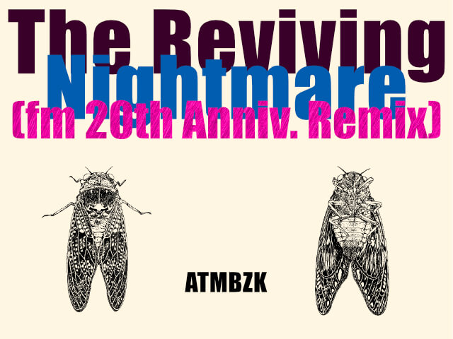The Reviving Nightmare (fm 20th Anniv. Remix)